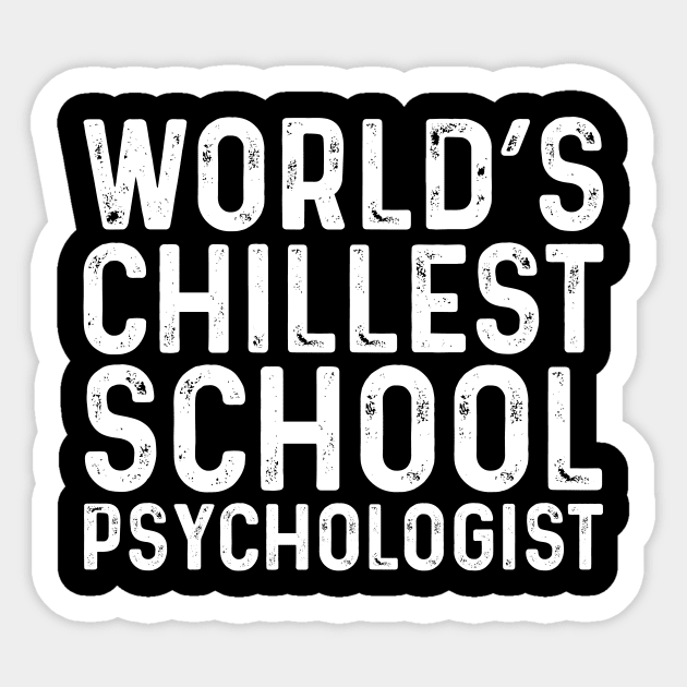 World's Chillest School Psychologist Sticker by Saimarts